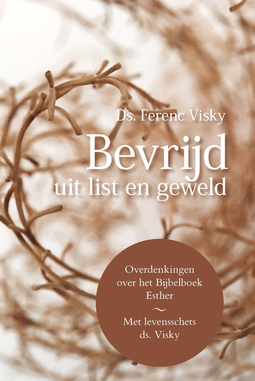 Bevrijd uit list en geweld